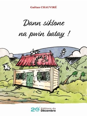 cover image of Dann Siklone Na Pwin Batay !
